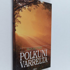 Hilja Aaltonen : Polkuni varrelta - pikkukuva 1