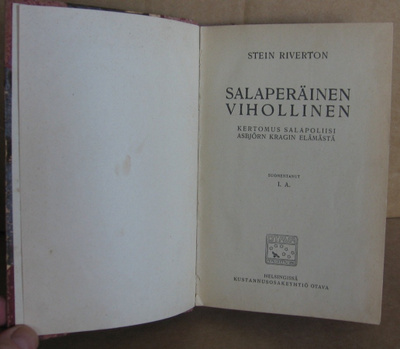 Stein Riverton: Salaperäinen vihollinen, Otava 1913. 136 s.