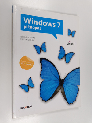 Pekka Malmirae : Windows 7 pikaopas
