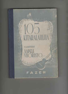 [Vuoristo, Aapeli]: 105 kitaralaulua, Fazer [1953], sid.,1.p