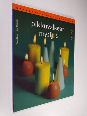 Anne ym. Koivu : Pikkuvalkeat : kynttilöitä moneen käyttö...