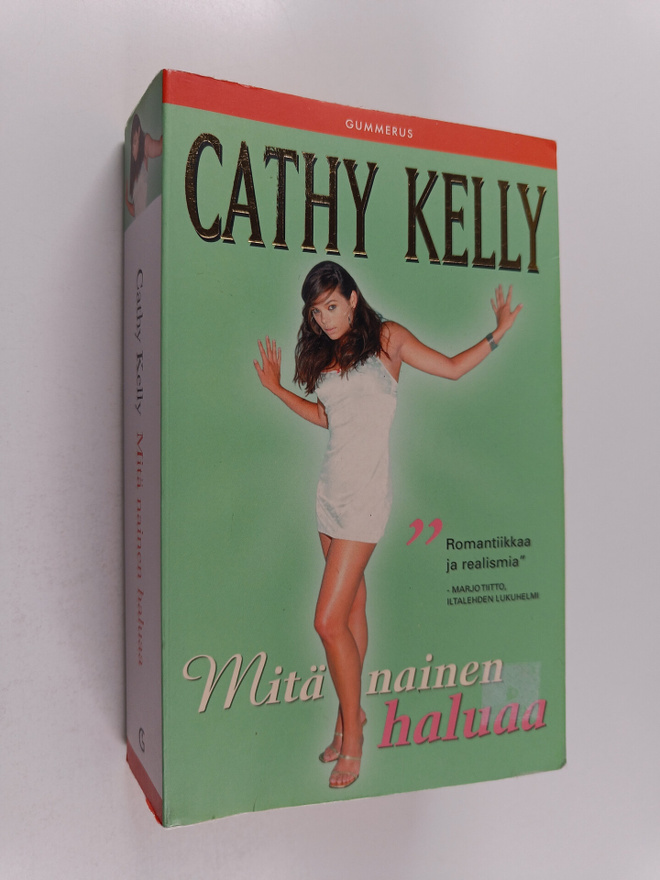 Cathy Kelly : Mitä nainen haluaa