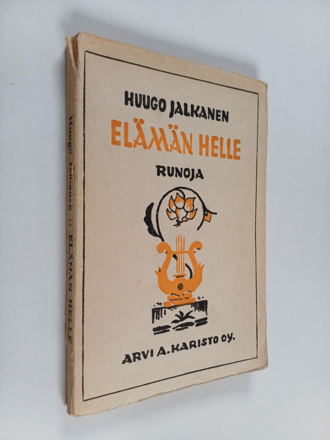 Huugo Jalkanen : Elämän helle : runoja