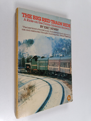 Eric Newby : The big red train ride