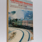 Eric Newby : The big red train ride - pikkukuva 1