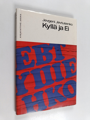 Jevgeni Jevtusenko : Kyllä ja ei