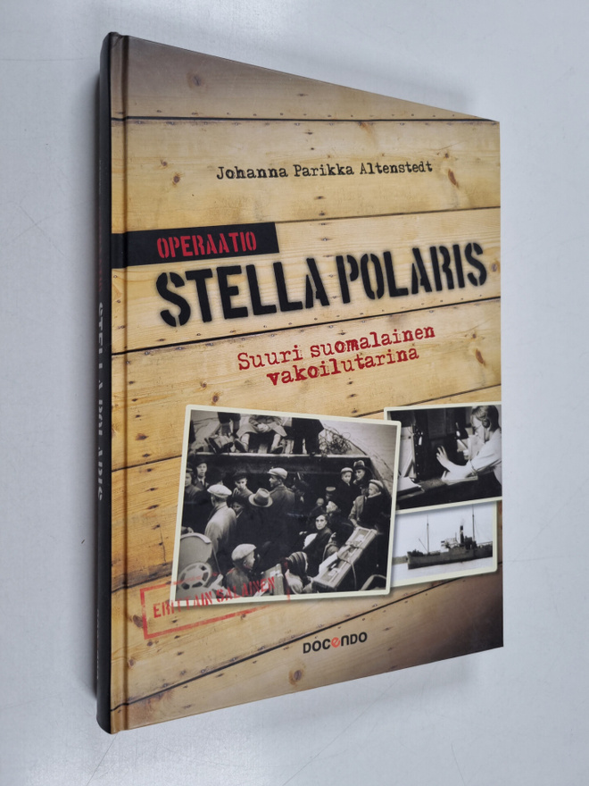Johanna Parikka Altenstedt : Operaatio Stella Polaris : s...