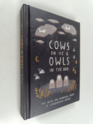 Sarah Lundon : Cows on Ice and Owls in the Bog : The Weir...