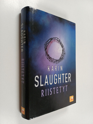 Karin Slaughter : Riistetyt