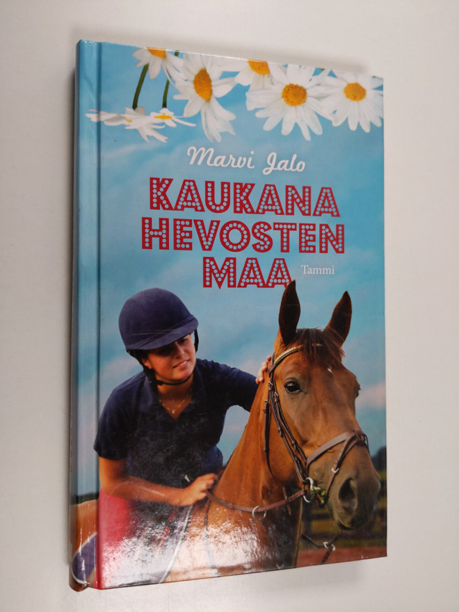 Marvi Jalo : Kaukana hevosten maa