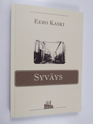 Eero Kaski : Syväys : romaani