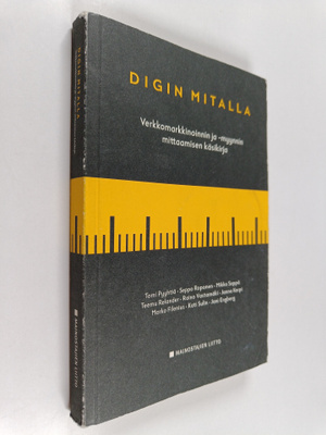 Digin mitalla : verkkomarkkinoinnin ja -myynnin mittaamis...