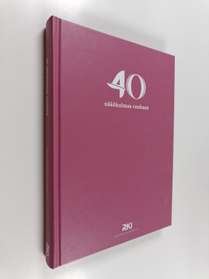 40 näkökulmaa rauhaan