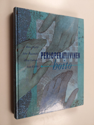 Ritva ym. Korte : Perioperatiivinen hoito