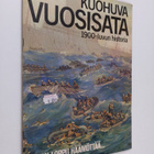 Kuohuva vuosisata - 1900 luvun historia 10/1974 - pikkukuva 1