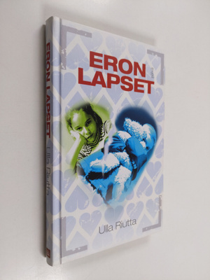Ulla Riutta : Eron lapset : eronneiden vanhempien lapset ...