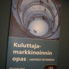 Marianne Saine: KULUTTAJAMARKKINOINNIN OPAS (Sis.postikulut) - pikkukuva 1