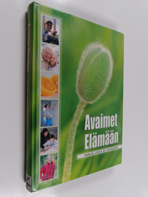 Avaimet elämään : kirja, joka ei vanhene