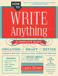 Laura Brown - How To Write Anything - A Complete Guide