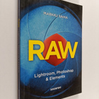 Markku Saiha : RAW : Lightroom, Photoshop & Elements - pikkukuva 1