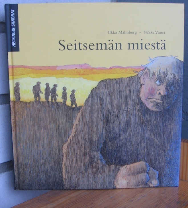Ilkka Malmberg & Pekka Vuori: Seitsemän miestä. Sanoma 2005