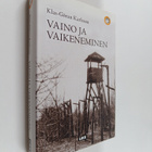 Klas-Göran Karlsson : Vaino ja vaikeneminen : neuvostohal... - pikkukuva 1