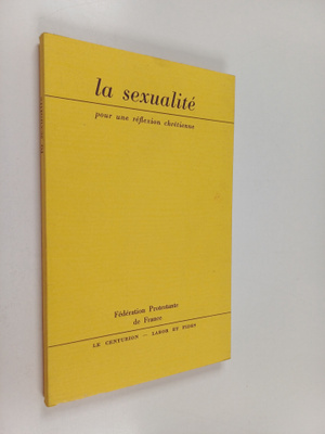 La Sexualite : pour une reflexion chretienne