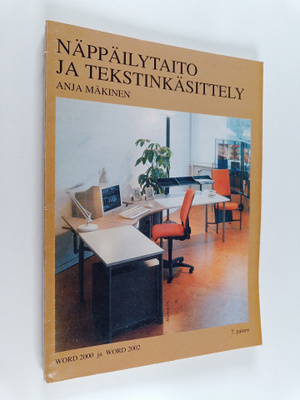 Anja Mäkinen : Näppäilytaito ja tekstinkäsittely