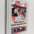Christopher Hilton : Mika Häkkinen : maailmanmestari - pikkukuva 1