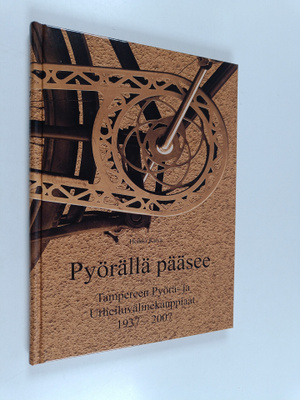 Heikki Kuva : Pyörällä pääsee : Tampereen pyörä- ja urhei...