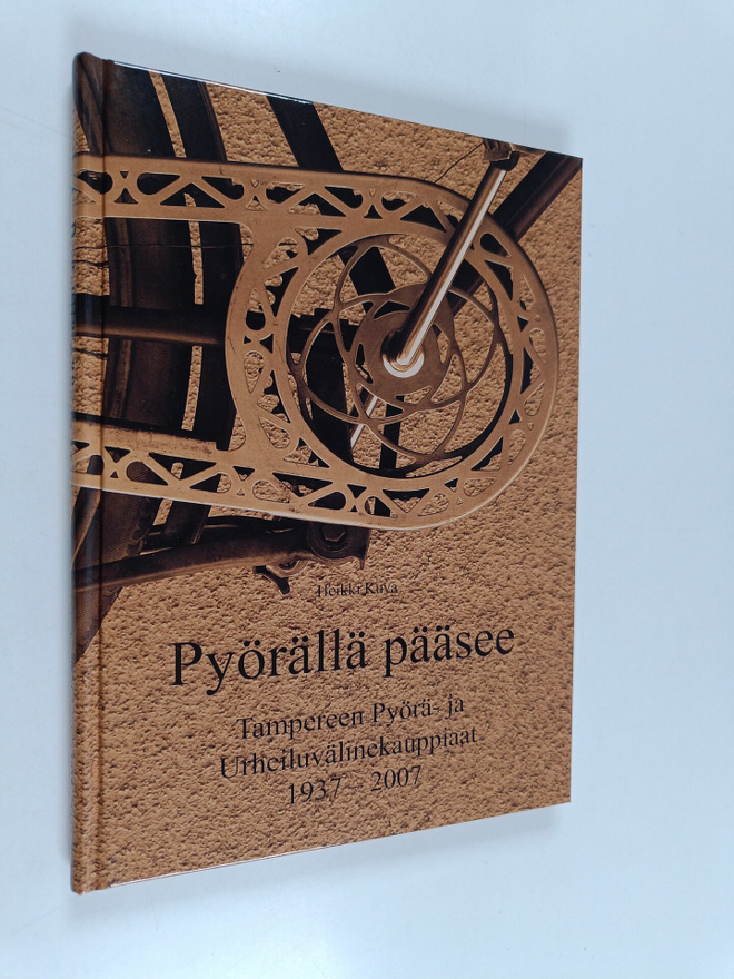 Heikki Kuva : Pyörällä pääsee : Tampereen pyörä- ja urhei...