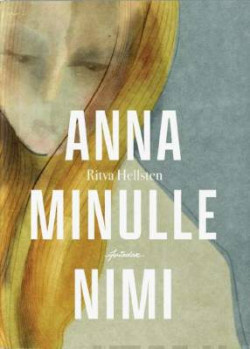 Ritva Hellsten: Anna minulle nimi