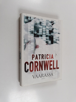 Patricia Cornwell : Vaarassa