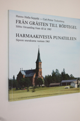 Hannu Halla-Seppälä : Från gråsten till rödtegel : Sibbo ...