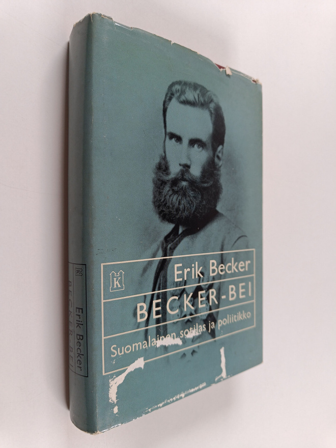 Erik Becker : Becker-Bei : Suomalainen sotilas ja poliitikko