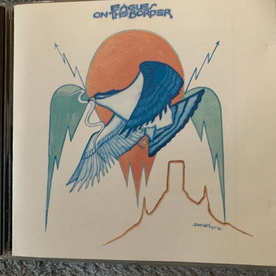 EAGLES: On The Border * GER 1998