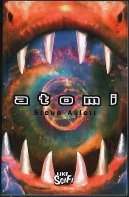 Steve Aylett: Atomi (nide Like 2006)