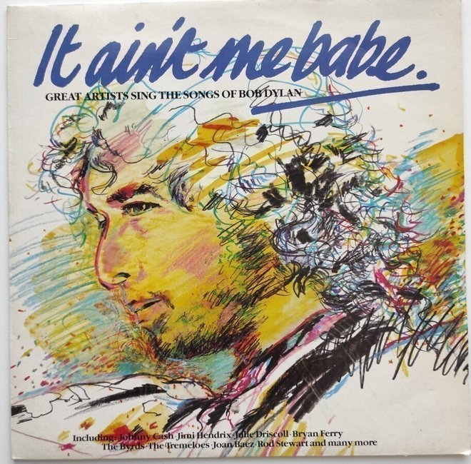It Ain't Me Babe - Great Artists Sing The Songs Of Bob Dylan
