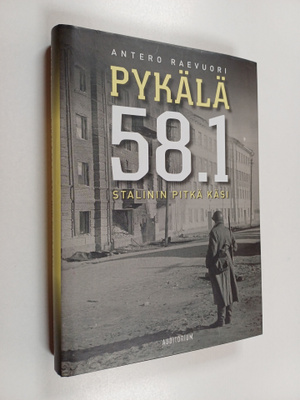 Antero Raevuori : Pykälä 58.1 : Stalinin pitkä käsi