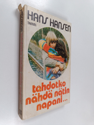 Hans Hansen : Tahdotko nähdä nätin napani