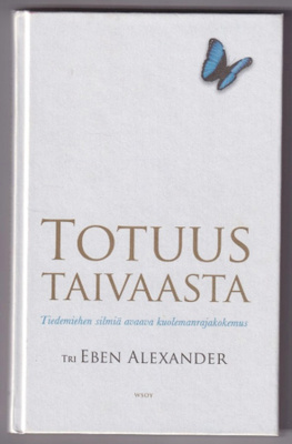 Eben Alexander: Totuus taivaasta