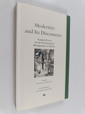 Modernity and its discontents : sceptical essays on the p...