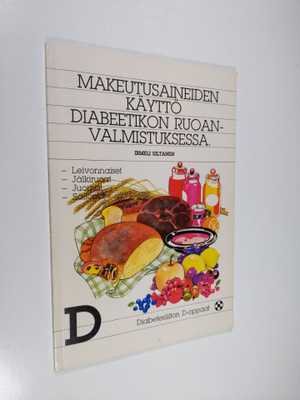Irmeli Siltanen : Makeutusaineiden käyttö diabeetikon ruo...