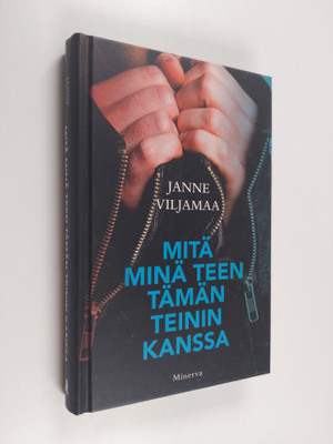 Janne Viljamaa : Mitä minä teen tämän teinin kanssa