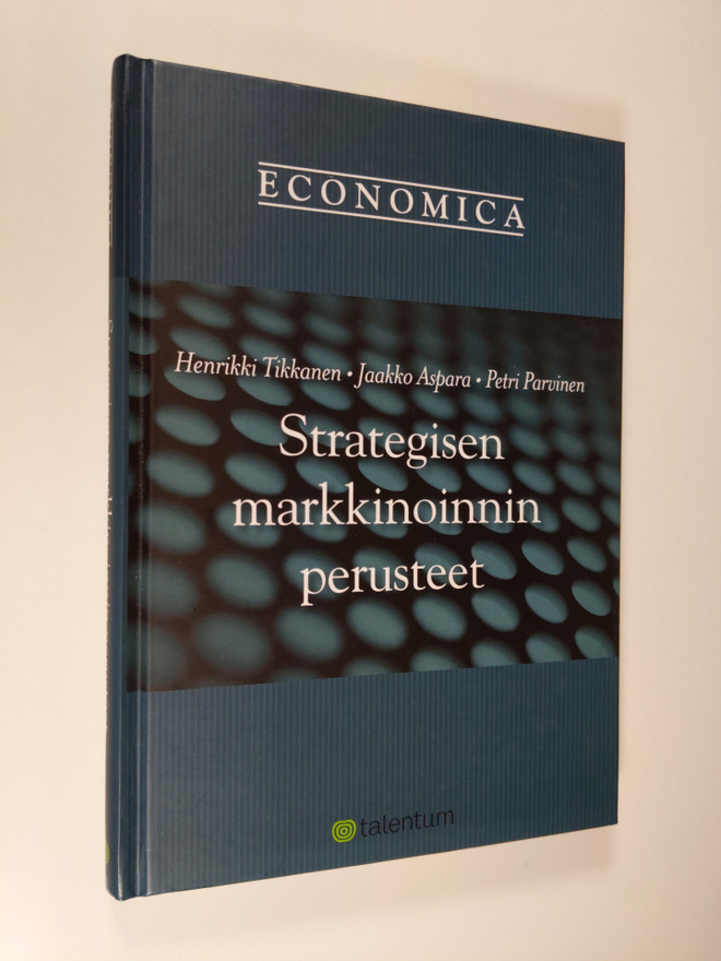 Henrikki Tikkanen : Strategisen markkinoinnin perusteet