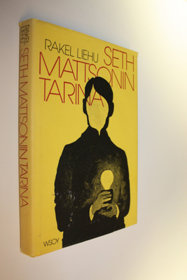 Rakel Liehu : Seth Mattsonin tarina
