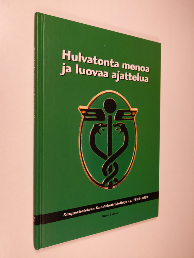 Mikko Laakso : Hulvatonta menoa ja luovaa ajattelua : kau...