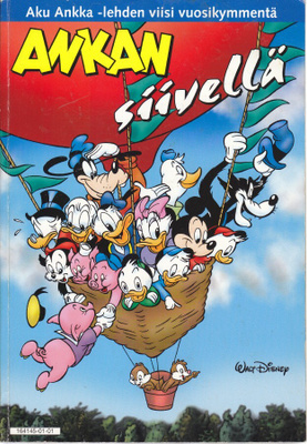 Ankan siivellä - Aku Ankka 50 vuotta! (Helsinki Media 2001)
