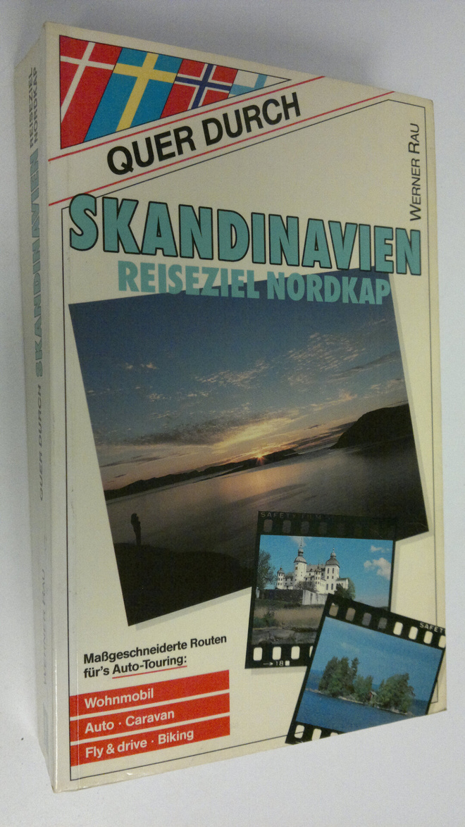 Werner Rau : Quer Durch Skandinavien - reiseziel nordkap