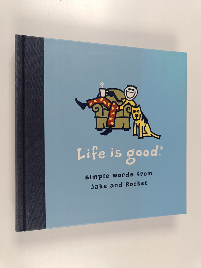 Meredith Books : Life Is Good - Simple Words from Jake an...